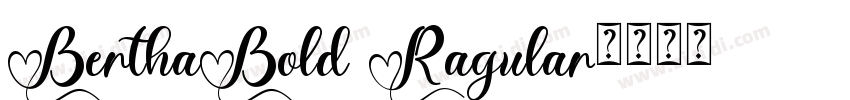 BerthaBold Ragular字体转换